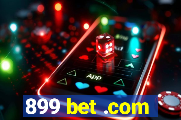 899 bet .com